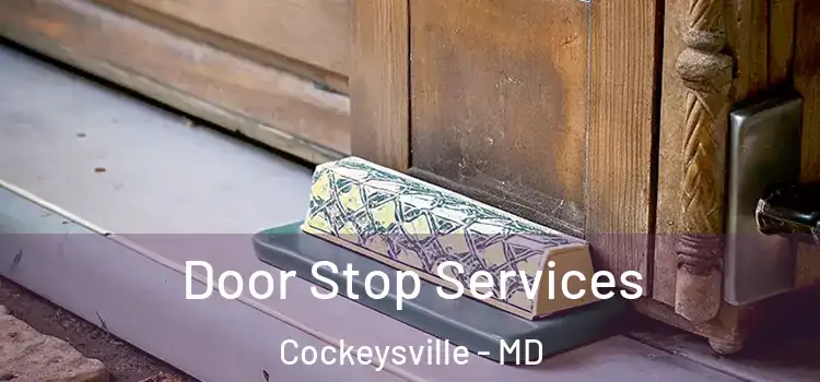  Door Stop Services Cockeysville - MD