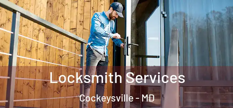  Locksmith Services Cockeysville - MD