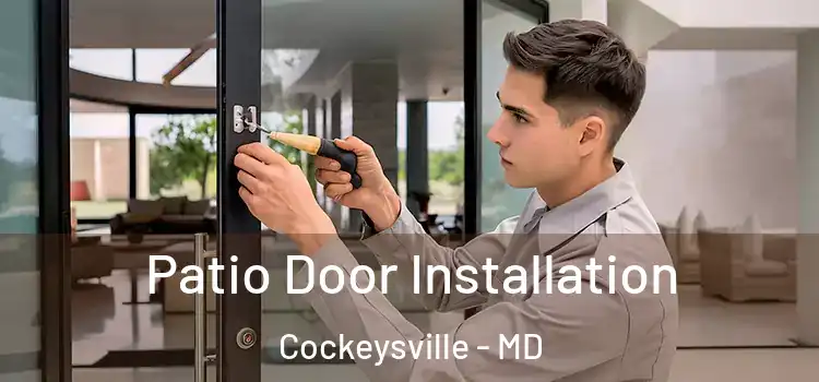  Patio Door Installation Cockeysville - MD