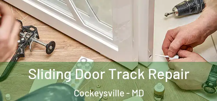  Sliding Door Track Repair Cockeysville - MD