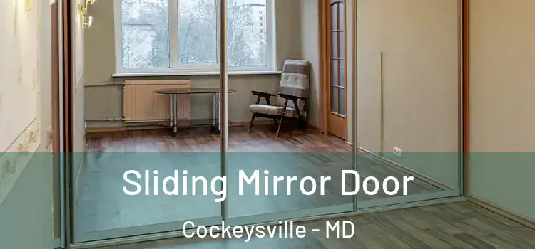  Sliding Mirror Door Cockeysville - MD